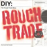 DIY (Do It Yourself): The Rough Trade Story
