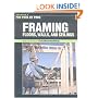 Framing Floors, Walls and Ceilings (For Pros, by Pros)