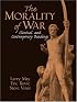 The Morality of War: Classical and Contemporary Readings