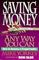 Saving Money Any Way You Can: How to Become a Frugal Family