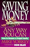Saving Money Any Way You Can: How to Become a Frugal Family