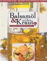 Balsamöl & wildes Kraut