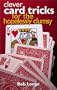 Clever Card Tricks for the Hopelessly Clumsy