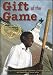 Gift of the Game