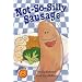 Not-So-Silly Sausage (Twisters)