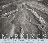 Markings: Aerial Views of Sacred Landscapes