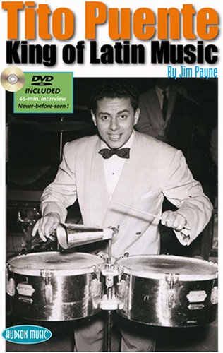Tito Puente: King of Latin Music (DVD & Book Combo) Tito Puente: King of Latin Music (DVD & Book Combo)