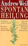 Spontanheilung. Die Heilung kommt von innen