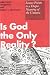 Is God the Only Reality? Science Points to a Deeper Meaning of the Universe by John Marks Templeton ISBN 0826406505
