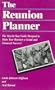 Reunion Planner: The Step by Step Guide Designed to Make Your Reunion a Social and Financial Success