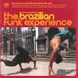 The Brazilian Funk Experience: Patrick Forge Presents Rare Grooves from the EMI & Odeon Vaults 1968-1980