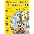 Mein Franz�sisch-Bildw�rterbuch
