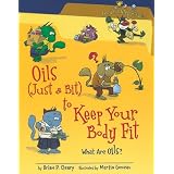 Oils (Just a Bit) to Keep Your Body Fit: What Are Oils? (Food Is CATegorical)