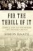 For the Thrill of It: Leopold, Loeb, and the Murder That Shocked Chicago