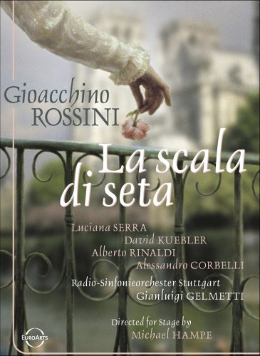 CD-Charts  DVD : Rossini - La Scala di Seta / Luciana Serra, David Kuebler, Alessandro Corbelli, Alberto Rinaldi, Jane Bunnell, David Griffith, Gianluigi Gelmetti, Schwetzingen Opera