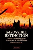 Impossible Extinction: Natural Catastrophes and the Supremacy of the Microbial World