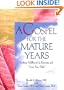 A Gospel for the Mature Years: Finding Fulfillment by Knowing and Using Your Gifts (Haworth religion & mental health)