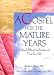  : A Gospel for the Mature Years: Finding Fulfillment by Knowing and Using Your Gifts (Haworth Religion & Mental Health)
