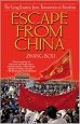 Escape from China: The Long Journey From Tiananmen to Freedom