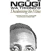 Decolonising the Mind: The Politics of Language in African Literature (Studies in African Literature Series)
