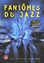 Fant�mes du Jazz
