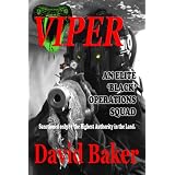 Viper - An Elite Black Operations Squad (Action Adventure Thriller)