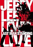 Jerry Lee Lewis - Last Man Standing Live - Jerry Lee Lewis