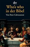 Who's who in der Bibel - Peter Calvocoressi