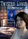 Twisted Lands: Insomniac [Download]