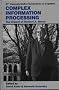 Complex Information Processing: The Impact of Herbert A. Simon (Carnegie Mellon Symposia on Cognition Series)