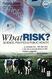 What risk?