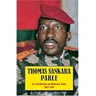 Thomas Sankara parle, La révolution au Burkina Faso 1983-1987 by  Thomas Sankara