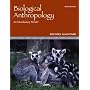Biological Anthropology: An Introductory Reader
