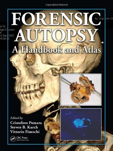 By Cristoforo Pomara - Forensic Autopsy: A Handbook and Atlas: 1st (first) Edition
