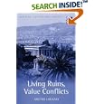 Living Ruins, Value Conflicts (Heritage, Culture and Identity) by  Argyro Loukaki