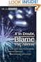 If In Doubt, Blame The Aliens!: A new scientific analysis of UFO sightings, alleged alien abductions, animal mutilations and crop circles
