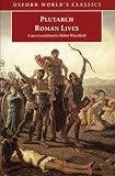 Roman Lives : A Selection of Eight Lives (Oxford World s Classics)