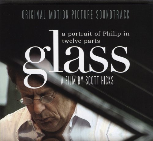 Glass: A Portrait of Philip in Twelve Parts [Original Motion Picture Soundtrack] Philip Glass Dennis Russell Davies Michael Riesman Bruckner Orchester Linz