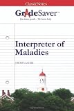 GradeSaver(TM) ClassicNotes: Interpreter of Maladies