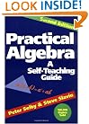 Practical Algebra: A Self-Teaching Guide, Second Edition