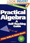Practical Algebra: A Self-Teaching Guide