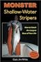 Monster Shallow-Water Stripers: How to Catch the Largest Bass of Your Life