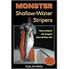 Monster Shallow-Water Stripers: How to Catch the Largest Bass of Your Life