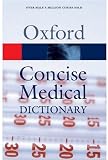 Concise Medical Dictionary (Oxford Paperback Reference)