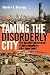 Taming the Disorderly City: The Spatial Landscape of Johannesburg After Aparthei