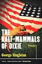 The Half-Mammals of Dixie