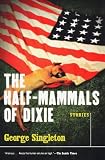The Half-Mammals of Dixie