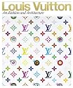 Louis Vuitton: Art, Fashion and Architecture