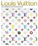 Louis Vuitton: Art, Fashion and Architecture