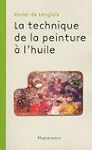 TECHNIQUE DE LA PEINTURE � L'HUILE (L...